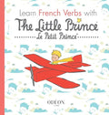 Learn French Verbs with The Little Prince - Hardcover