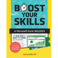 Boost Your Skills in Microsoft(R) Excel 365/2021: (+ Online Videos, Quizzes, Exercise Files & More) - Paperback