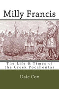 Milly Francis: The Life & Times of the Creek Pocahontas - Paperback