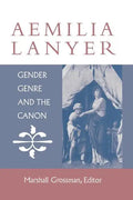 Aemilia Lanyer: Gender, Genre, and the Canon - Paperback