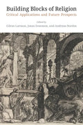 Building Blocks of Religion: Critical Applications and Future Prospects - Paperback