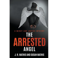 The Arrested Angel - Paperback