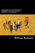 The Journey Of William Of Rubruck To The Eastern Parts Of The World - Paperback