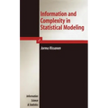 Information and Complexity in Statistical Modeling - Hardcover