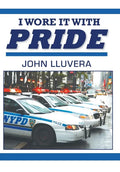 I Wore It With Pride - Hardcover