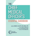 The Chief Medical Officer's Essential Guidebook - Paperback