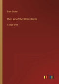 The Lair of the White Worm: in large print - Paperback