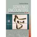 Screened Encounters: The Leipzig Documentary Film Festival, 1955-1990 - Paperback