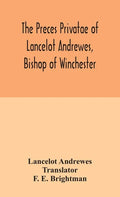 The preces privatae of Lancelot Andrewes, Bishop of Winchester - Hardcover
