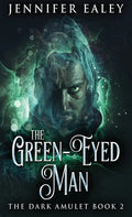 The Green-Eyed Man - Hardcover