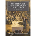 The History and Philosophy of Science: A Reader - Paperback