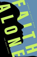 Faith Alone - Paperback