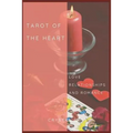 Tarot Of The Heart: Love Relationships & Romance - Paperback