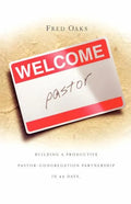 Welcome, Pastor! Building a Productive Pastor - Congregation Partnership in 40 Days - Paperback