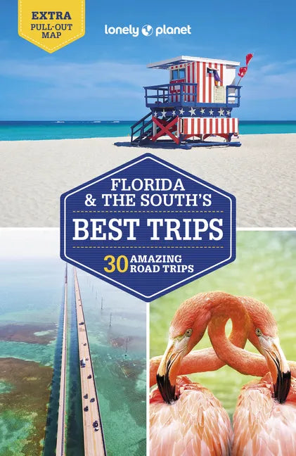 Lonely Planet Florida & the South's Best Trips - Paperback