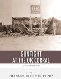 Legends of the West: The Gunfight at the O.K. Corral - Paperback