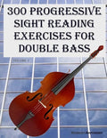 300 Progressive Sight Reading Exercises for Double Bass - Paperback
