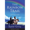 The Rainbow Trail (Annotated) LARGE PRINT: A Romance - Paperback