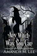 Any Witch Way You Can - Paperback