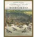 Historical Atlas of Toronto - Paperback