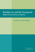 Kinship, Law and the Unexpected: Relatives Are Always a Surprise - Hardcover