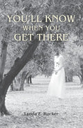 You'll Know When You Get There - Paperback