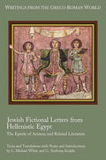Jewish Fictional Letters from Hellenistic Egypt: The Epistle of Aristeas and Related Literature - Paperback