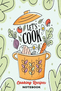 Healthy Cooking Recipes: A Book to Write & Keep Track of Food Recipes - Build Your Personal Collection of Recipes for Future Use - Paperback
