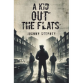A Kid Out the Flats - Paperback