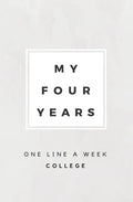 My Four Years: One Line A Week College: College Memory Book - Paperback