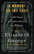 A Moment on the Edge: 100 Years of Crime Stories by Women - Paperback