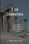 2 de Corintios: Una Mirada Devocional a la Segunda Carta de Pablo a los Corintios - Paperback
