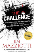 The Challenge: How 144 Letters Changed My Life, The Life Of My Son, And Will Change Your Life Too - Paperback