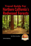 Travel Guide for Northern California's Redwood Forests - Paperback