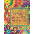 coloring book for adults to relieve stress: coloring book for adults 100 mandalas - Paperback
