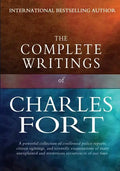 The Complete Writings of Charles Fort: The Book of the Damned, New Lands, Lo!, and Wild Talents - Paperback
