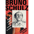 Bruno Schulz: An Artist, a Murder, and the Hijacking of History - Hardcover