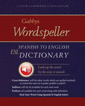 Gabbys Wordspeller ESL: Spanish to English Dictionary - Paperback