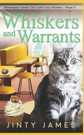 Whiskers and Warrants: A Norwegian Forest Cat Café Cozy Mystery - Book 3 - Paperback