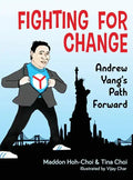 Fighting for Change: Andrew Yang's Path Forward - Hardcover