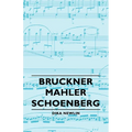 Bruckner - Mahler - Schoenberg - Paperback