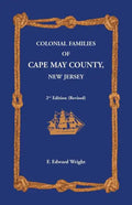 Colonial Families of Cape May County, New Jersey 2nd Edition (Revised) - Paperback