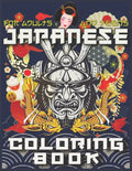 Japanese Coloring Book: The Ultimate Japan Lovers Coloring Book for Adults & Teens With More Than 300 Pages of Arts Like Tattoo Designs, Geish - Paperback