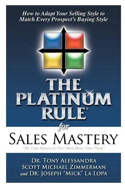 The Platinum Rule for Sales Mastery - Paperback
