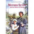 Mother Seton and the Sisters of Charity - Paperback