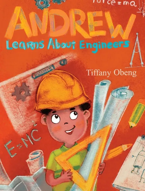 Andrew Learns about Engineers: Career Book for Kids (STEM Children's Book) - Hardcover