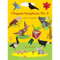 Origami Symphony No. 9: Ode to Australia - Hardcover