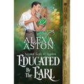 Educated by the Earl - Paperback
