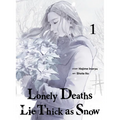 Lonely Deaths Lie Thick as Snow 1 - Paperback