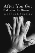 After You Get Naked in The Mirror... - Paperback